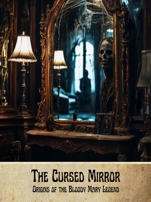 cover image of The Cursed Mirror